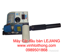 MÁY CẮT ĐẦU BÀN LEJIANG